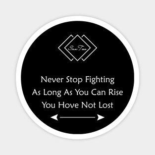 Never Stop Fighting Magnet